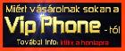 �j mobiltelefonok 24 h� garancival = Vip Phonel.